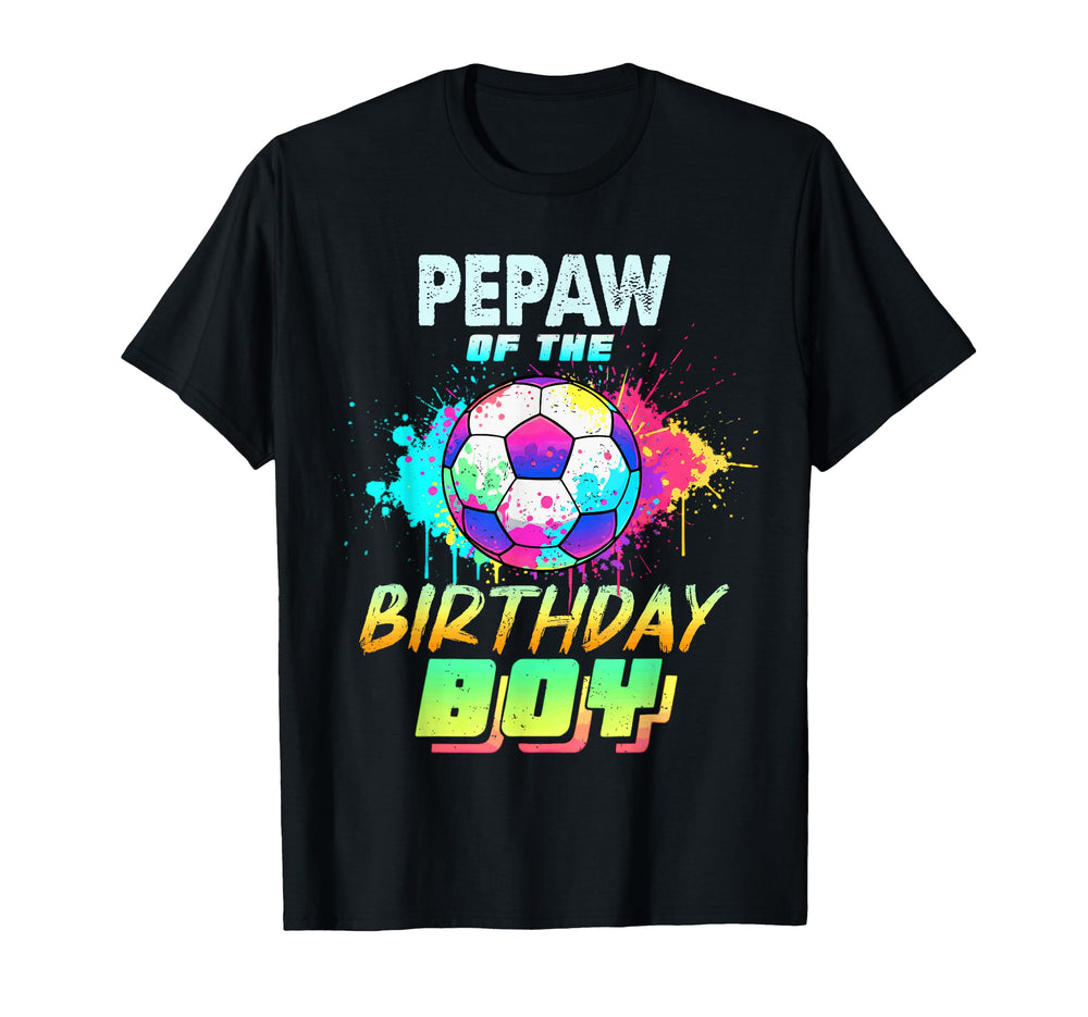 Pepaw Birthday Soccer Ball Colorful T-Shirt - Unique Graphic Men Women