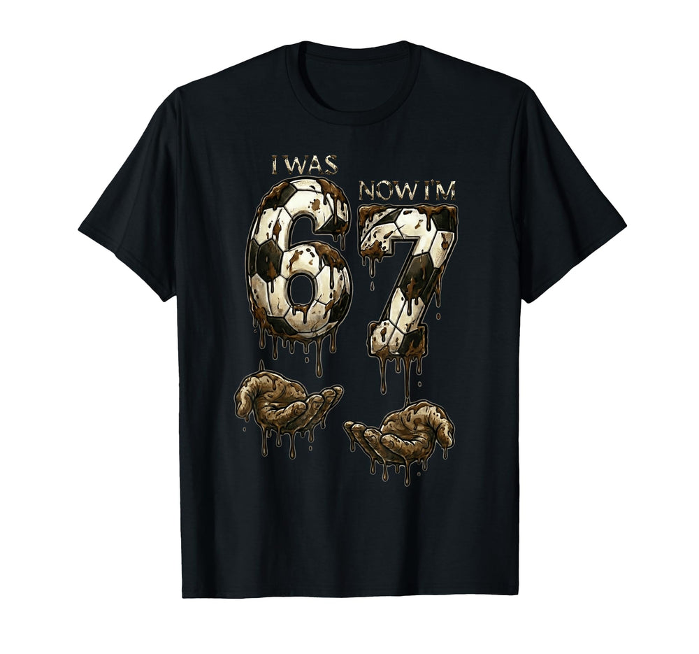 I Was 6 Now Im 7 Years Old T-Shirt - Casual Everyday Wear Men Women