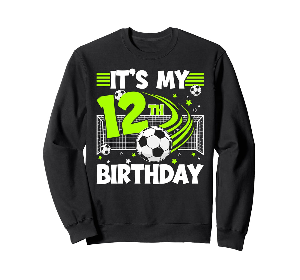 12Th Soccer Birthday Party 12 Year Sweatshirt - Trendy Graphic for Adults