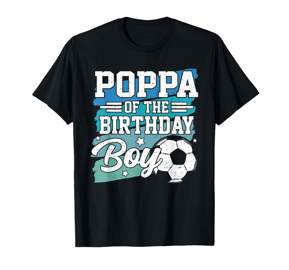 Poppa Birthday Soccer Family Matching T-Shirt - Graphic Print Unisex