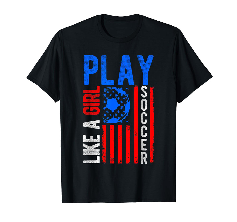 Play Like Soccer T-Shirt - Aesthetic Graphic for Adults