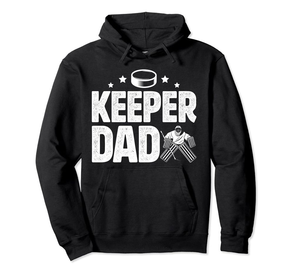 Ice Hockey Keeper Dad Hockey Goalkeeper Hoodie - Aesthetic Graphic Unisex