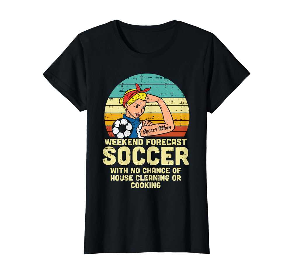 Soccer Mom Weekend Forecast Funny T-Shirt - Streetwear Style Men Women