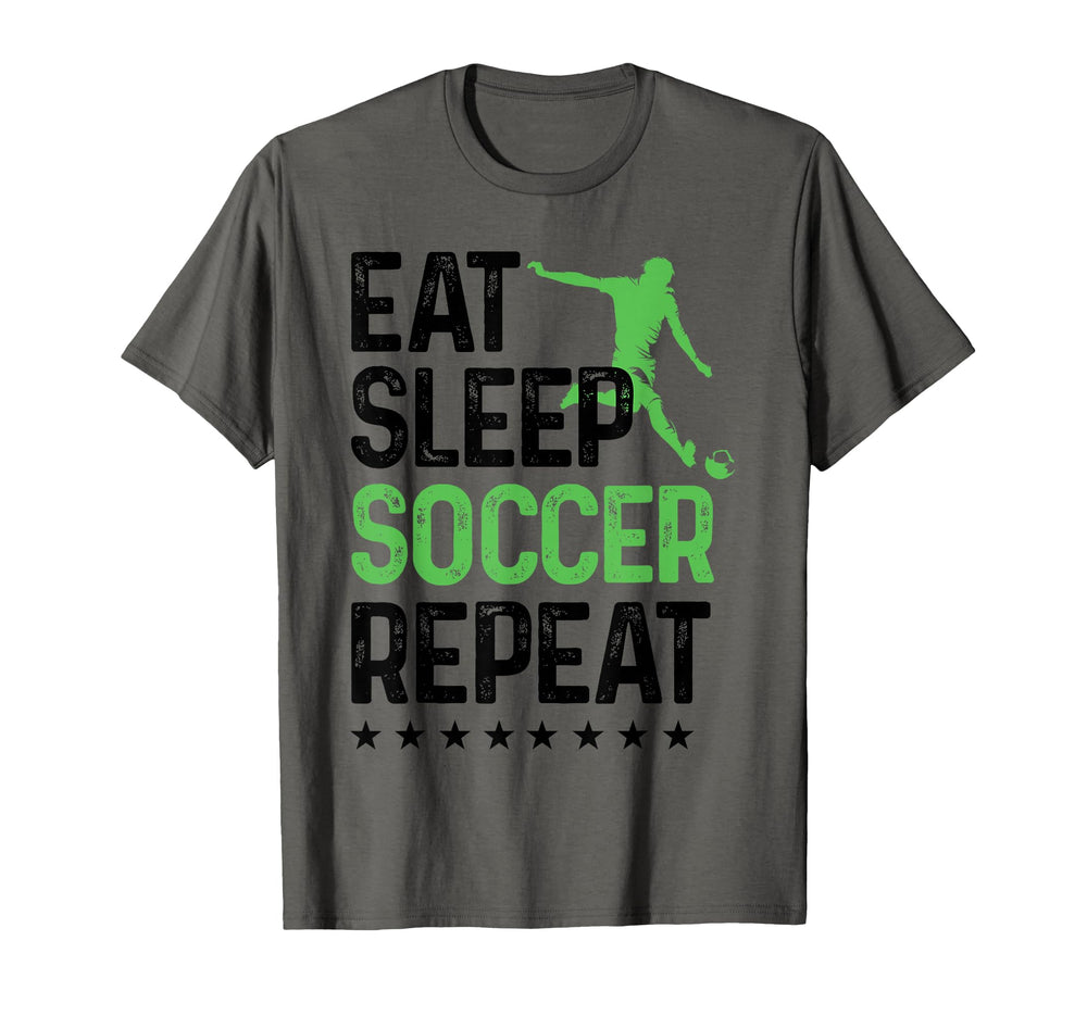Eat Sleep Soccer Repeat Soccer Sports T-Shirt - Streetwear Style Men Women