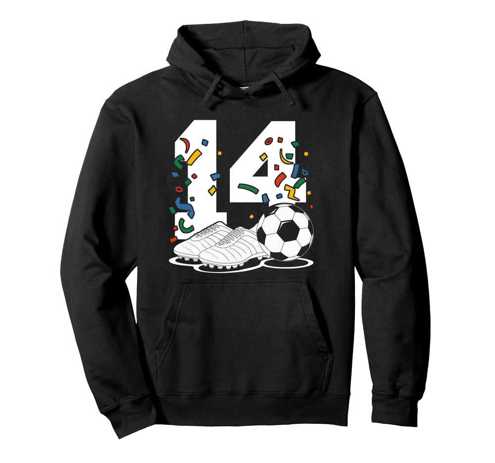 14 Soccer Birthday Gift Soccer Fan Hoodie - Unique Graphic Men Women