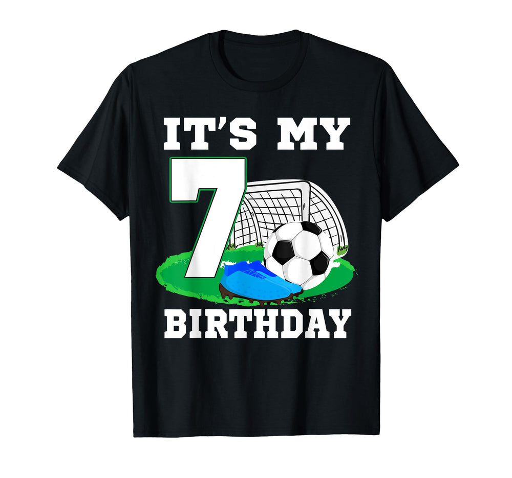 Its My 7 Year Old Birthday Soccer 7Th T-Shirt - Fun Novelty Design Unisex
