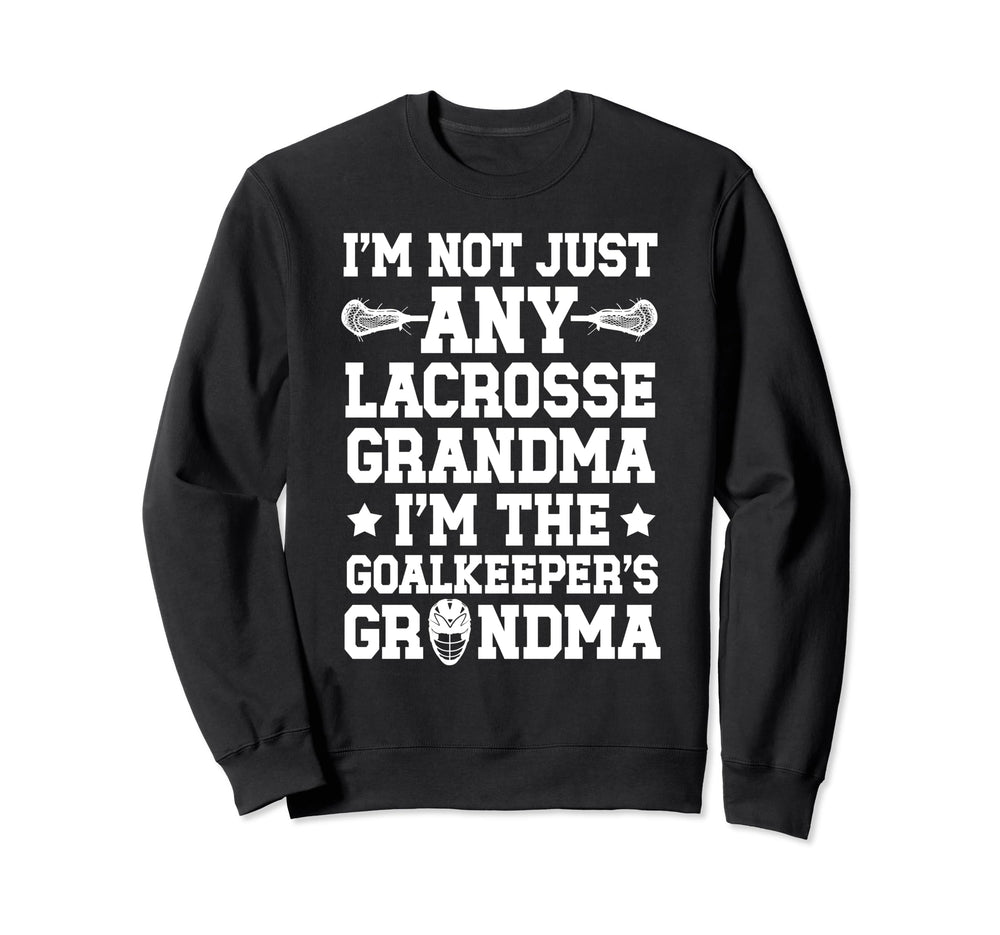 Im Lacrosse Goalkeeper Grandma Sweatshirt - Minimalist Print Unisex