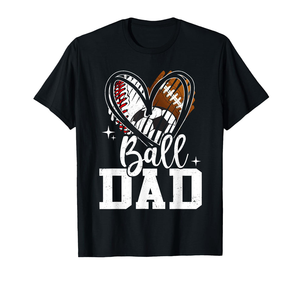 Ball Dad Baseball Football Soccer Ball T-Shirt - Graphic Print for Adults
