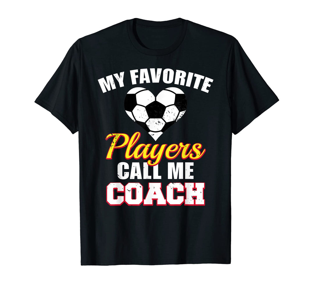 My Favorite Players Call Me Coach Funny T-Shirt - Graphic Print for Adults