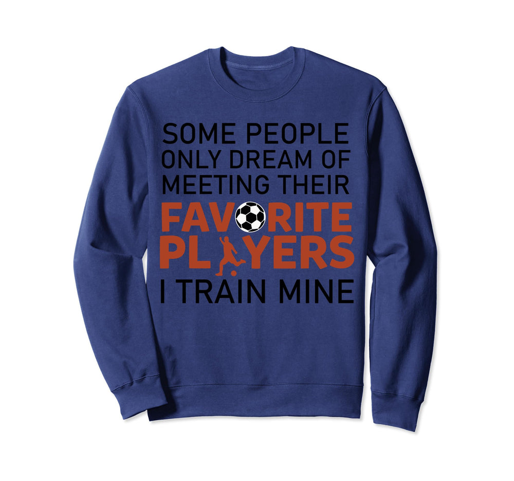 Funny Soccer Coach Trainer Team Sweatshirt - Custom Art Print for Adults