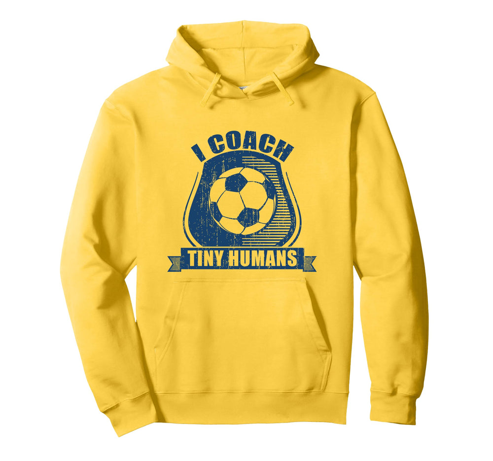 I Coach Tiny Humans Humans Soccer Sport Hoodie - Graphic Print for Adults