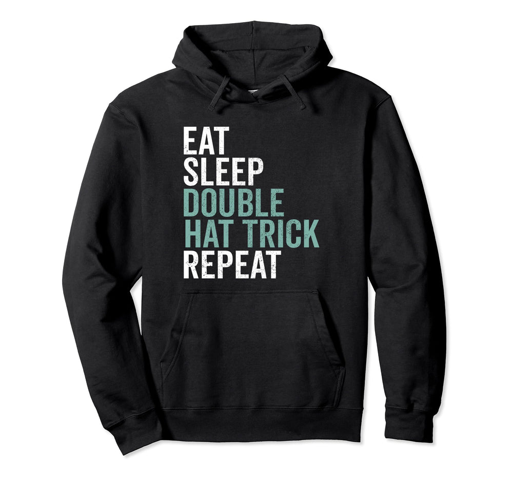 Eat Sleep Double Hat Trick Repeat Soccer Hoodie - Aesthetic Graphic Unisex