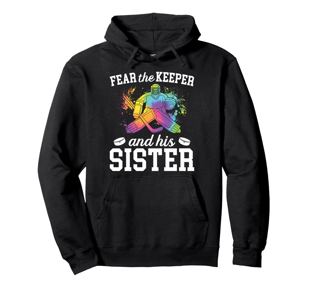 Funny Hockey Keeper Sister Hockey Hoodie - Streetwear Style for Adults