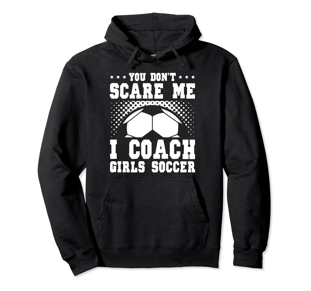 Mens Funny Soccer Coach You Dont Hoodie - Aesthetic Graphic Men Women
