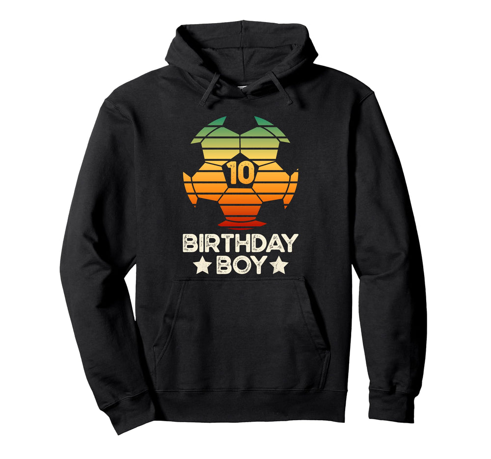 10Th Birthday 10 Years Soccer Football Hoodie - Unique Graphic Men Women