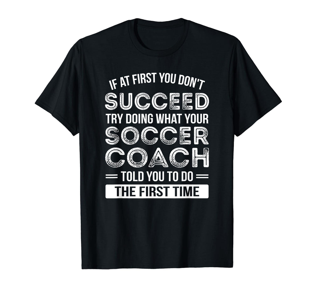 Soccer Coach Gift Funny Thank You T-Shirt - Casual Everyday Wear Unisex