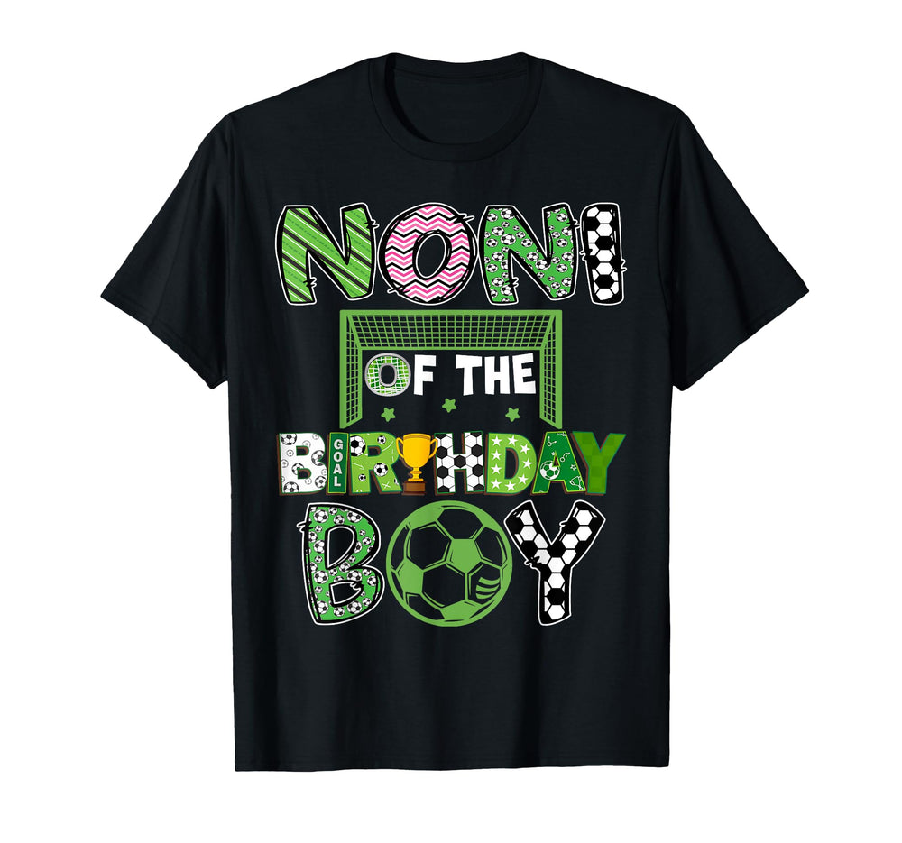 Noni Birthday Soccer Player Birthday T-Shirt - Trendy Graphic Unisex
