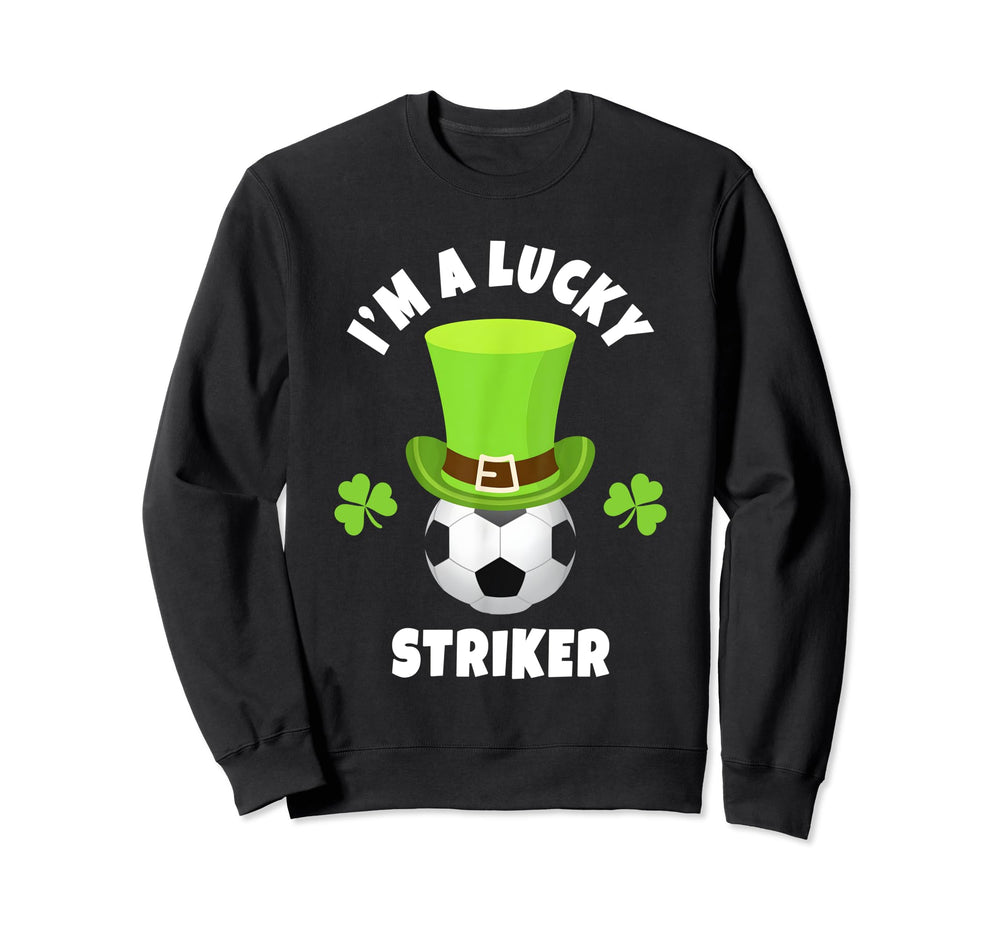 Soccer Strikers Im Lucky Striker Sweatshirt - Novelty Apparel for Adults