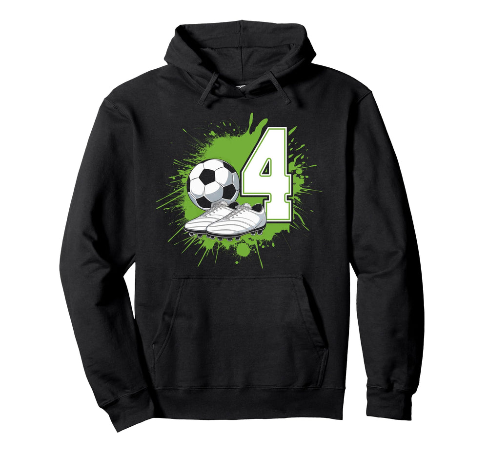 4 Soccer Birthday Gift Soccer Fan Sports Hoodie - Unique Graphic Unisex