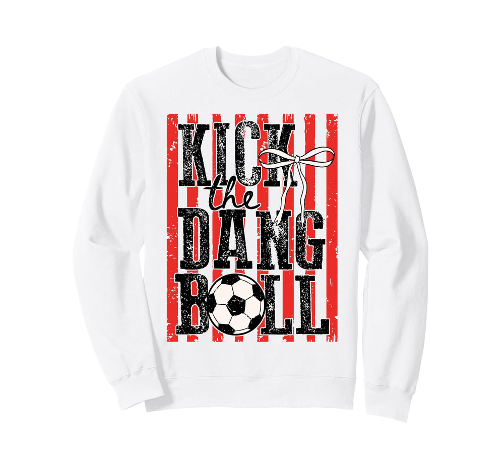 Kick Dang Ball Coquette Bow Soccer Sweatshirt - Novelty Apparel Men Women