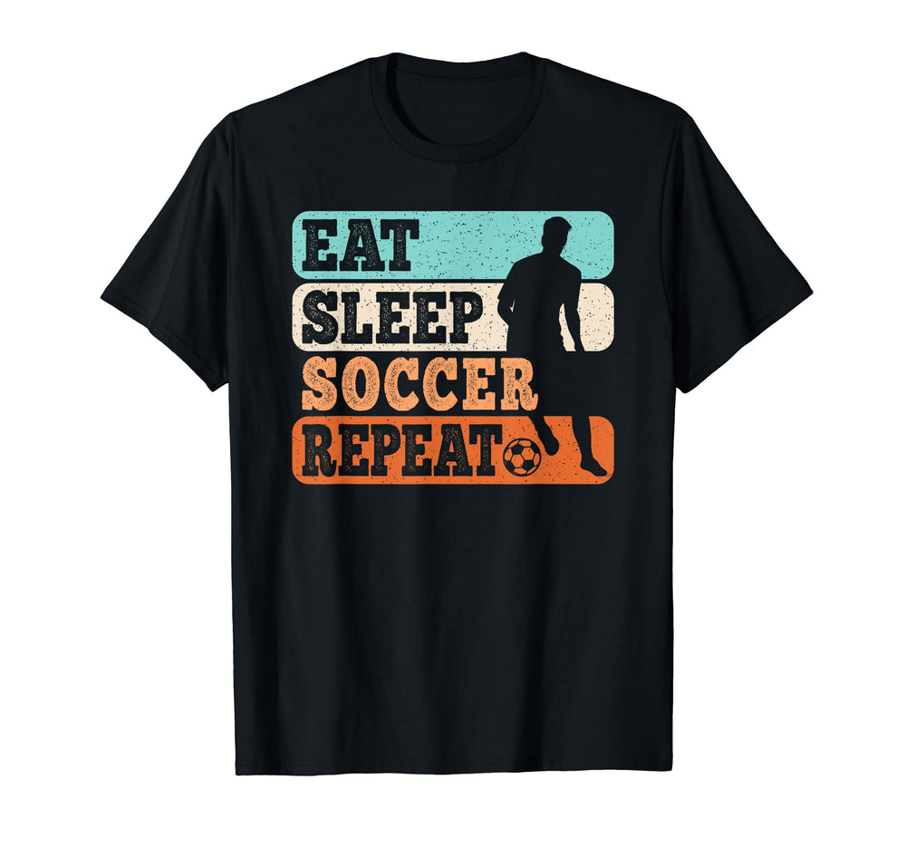 Eat Sleep Soccer Repeat Funny Soccer T-Shirt - Minimalist Print for Adults