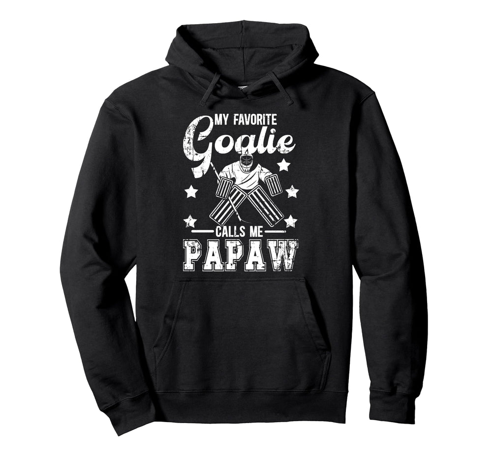 My Favorite Ice Hockey Goalie Hoodie - Casual Everyday Wear Men Women