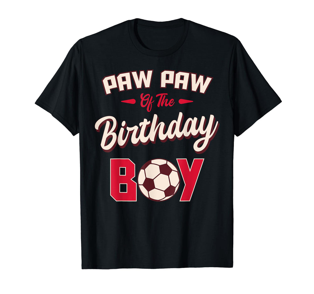 Paw Paw Birthday Soccer Player Bday T-Shirt - Unique Graphic Men Women