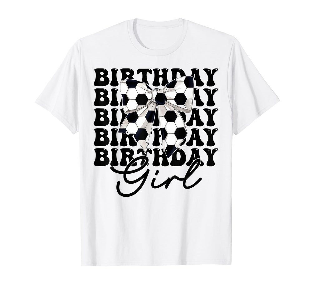 Birthday Soccer Coquette Bow T-Shirt - Custom Art Print Men Women