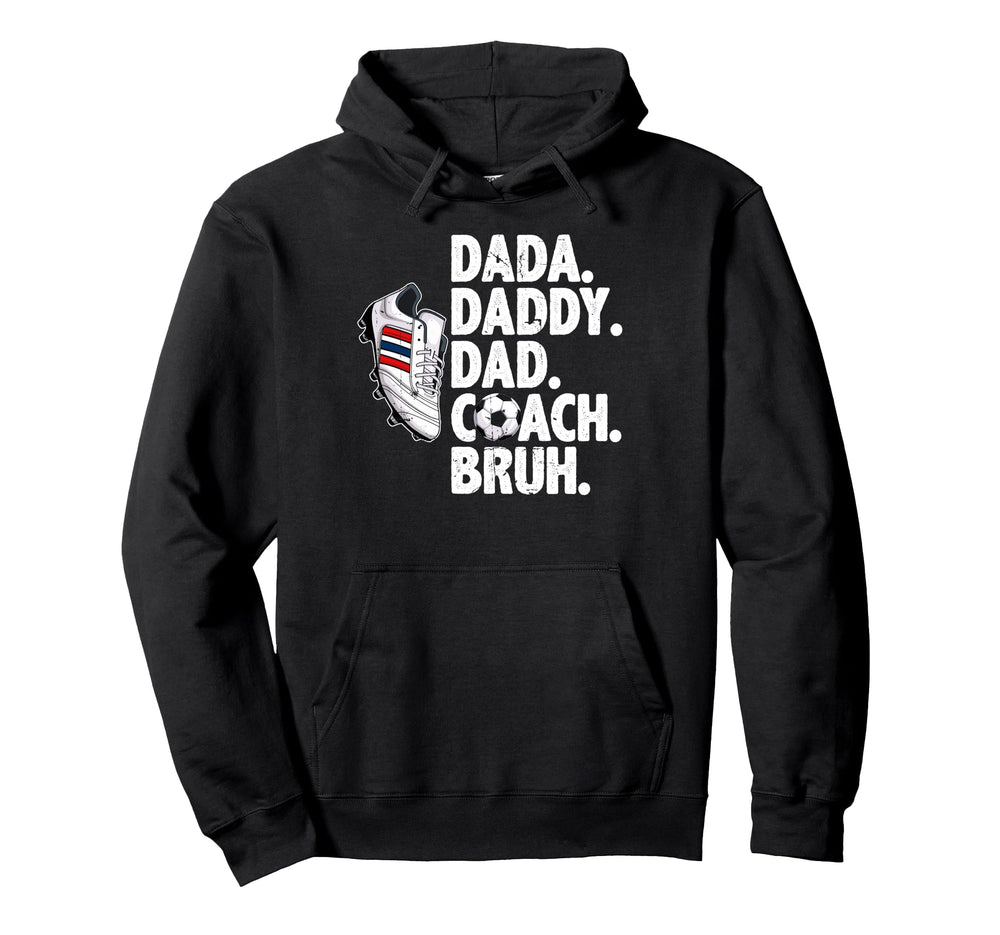 Dada Daddy Dad Coach Bruh Soccer Hoodie - Casual Everyday Wear for Adults