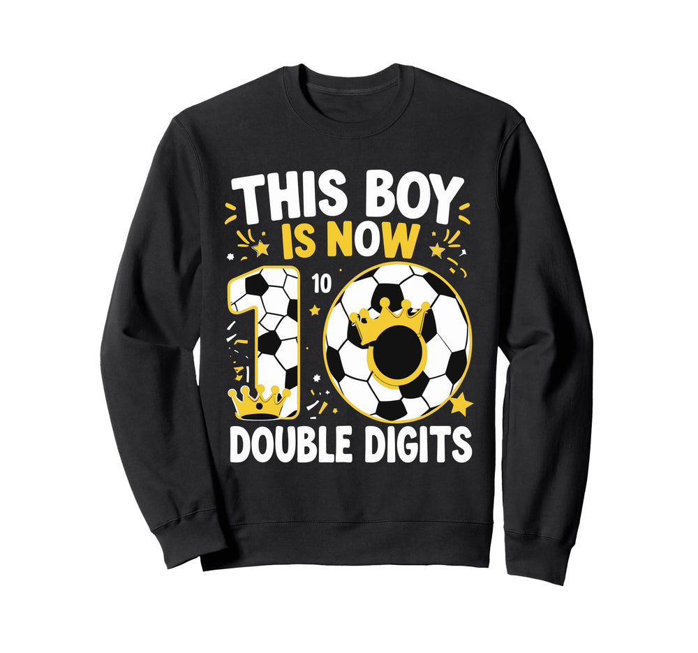 This Now 10 Double Digits Soccer 10 Sweatshirt - Unique Graphic Unisex