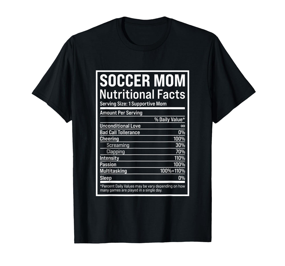 Soccer Mom Ball Mom Nutritional Facts T-Shirt - Trendy Graphic for Adults