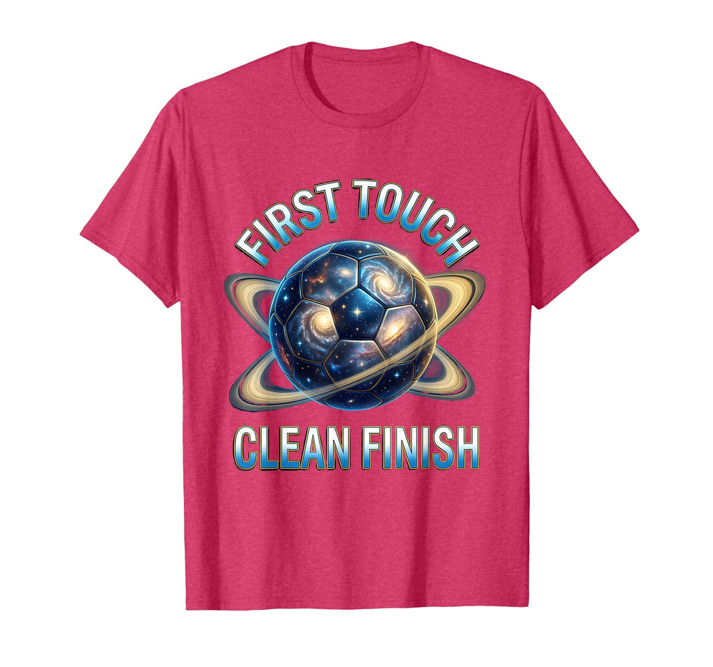 First Touch Clean Finish Soccer T-Shirt - Trendy Graphic for Adults