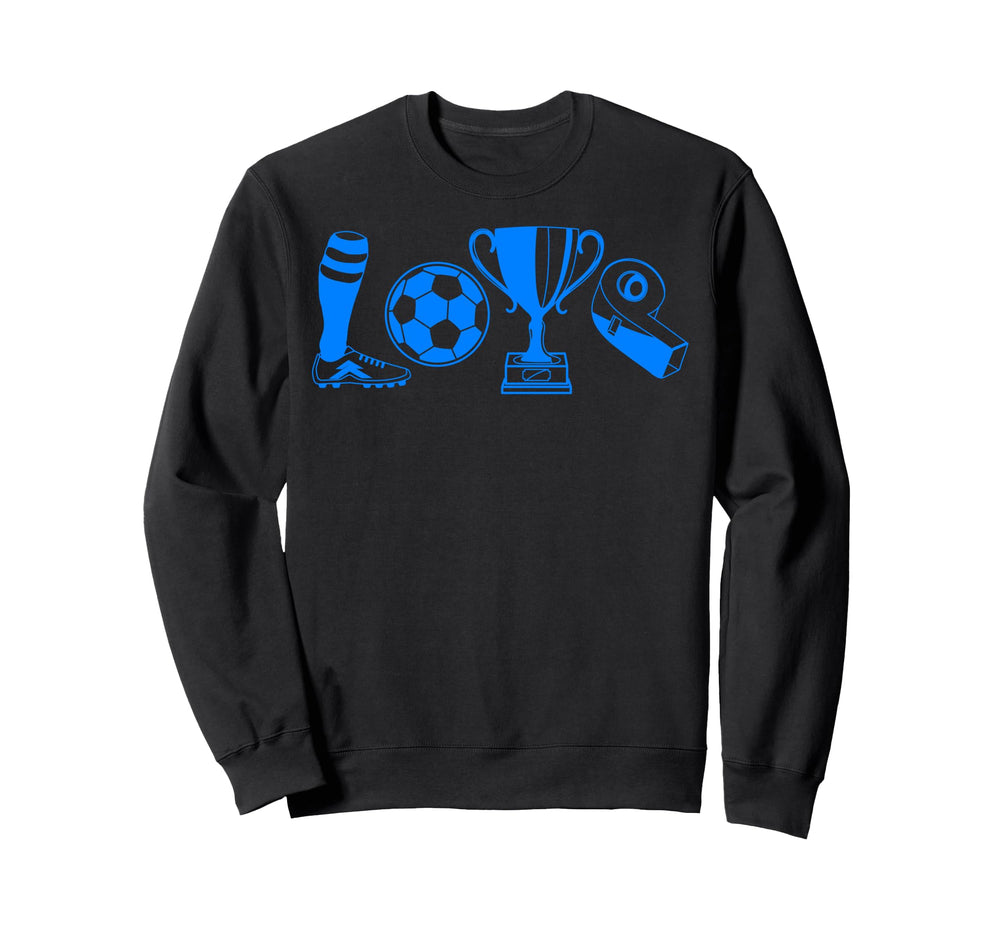 Soccer Love Gift Football Player Sweatshirt - Fun Novelty Design Men Women