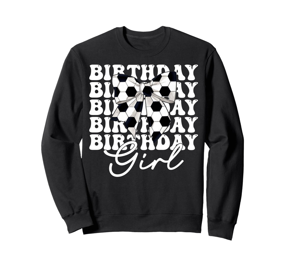 Birthday Soccer Coquette Bow Sweatshirt - Trendy Graphic Men Women
