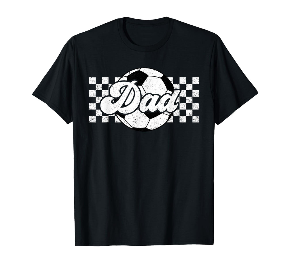 Soccer Dad Sport Lover Family Mothers Day T-Shirt - Graphic Print Unisex