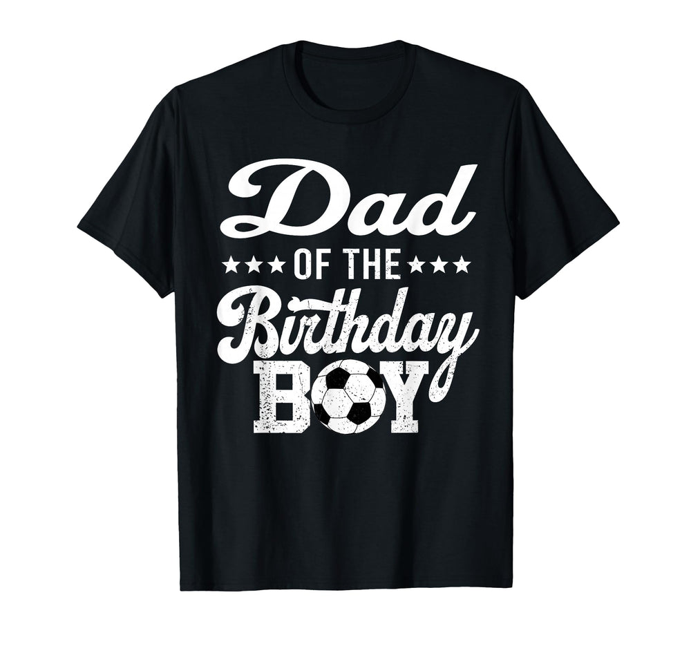 Dad Birthday Soccer 1St Bday T-Shirt - Aesthetic Graphic Unisex