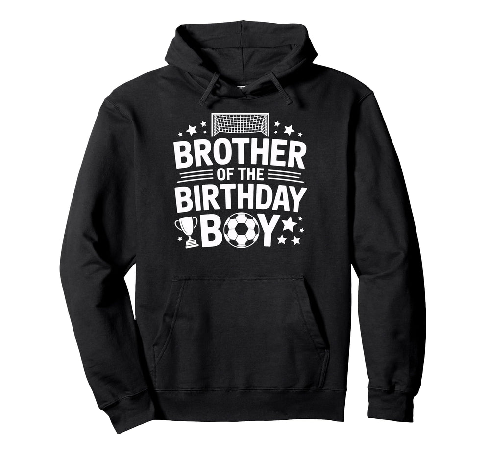 Soccer Brother Birthday Match Hoodie - Custom Art Print for Adults