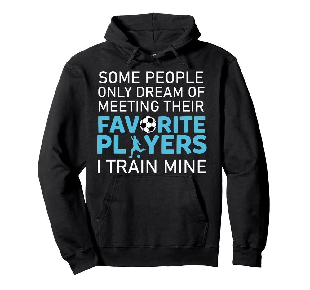Funny Soccer Coach Trainer Team Sports Hoodie - Trendy Graphic Men Women