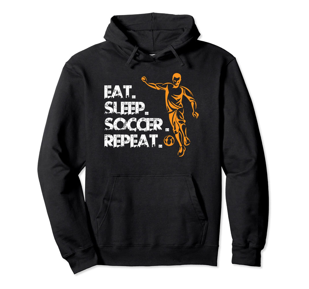 Funny Soccer Eat Sleep Soccer Repeat Hoodie - Minimalist Print Men Women