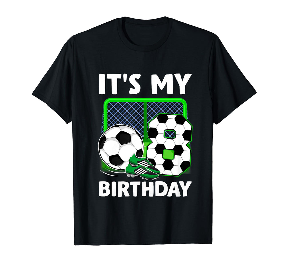 Its My 8Th Soccer Party 8 Year Old T-Shirt - Aesthetic Graphic Unisex