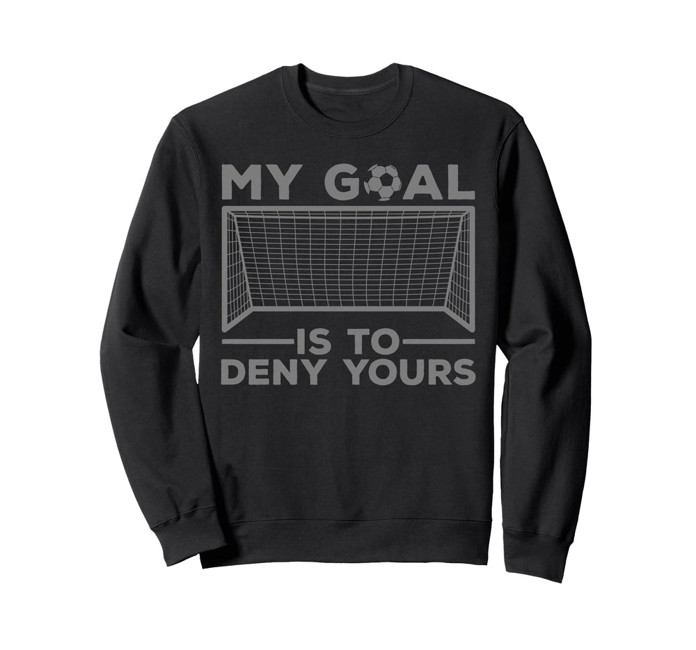 Soccer Goalie Soccer Player Sweatshirt - Streetwear Style Men Women