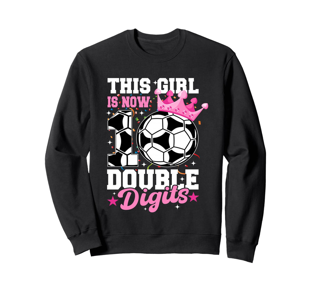 This Now 10 Double Digits Soccer 10 Sweatshirt - Novelty Apparel Unisex