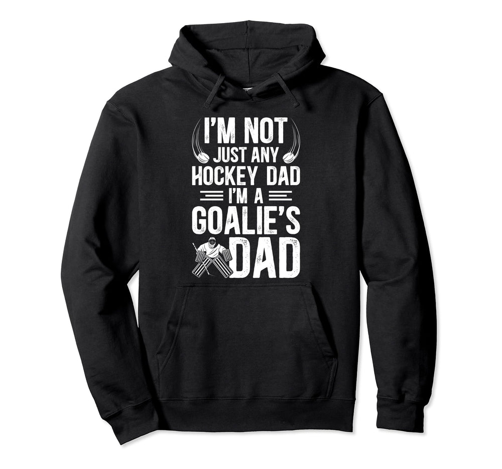 Im Hockey Goalie Dad Hockey Hoodie - Streetwear Style for Adults