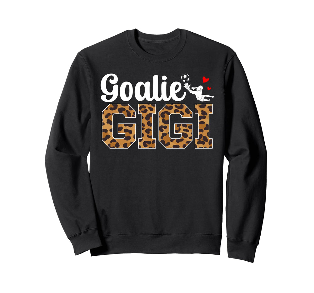Soccer Goalie Gigi Soccer Keeper Sweatshirt - Aesthetic Graphic Unisex