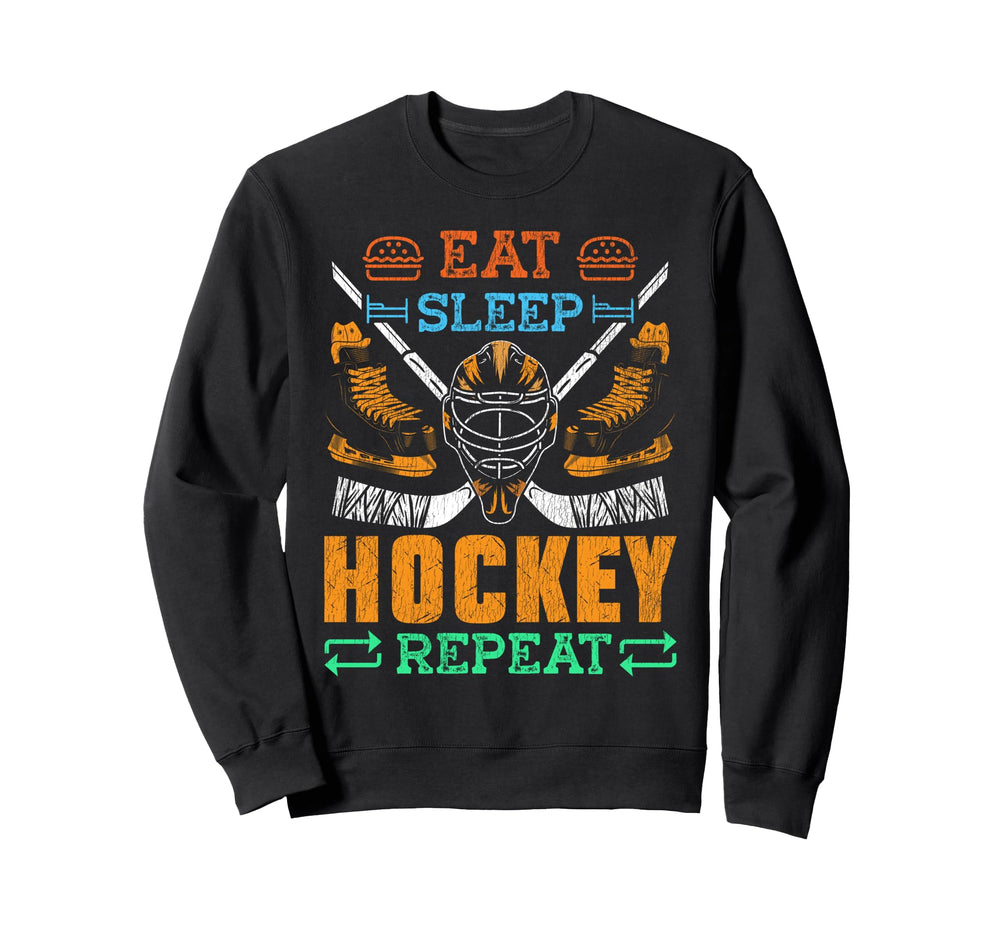 Ice Hockey Goalkeeper Eat Sleep Hockey Sweatshirt - Trendy Graphic Unisex