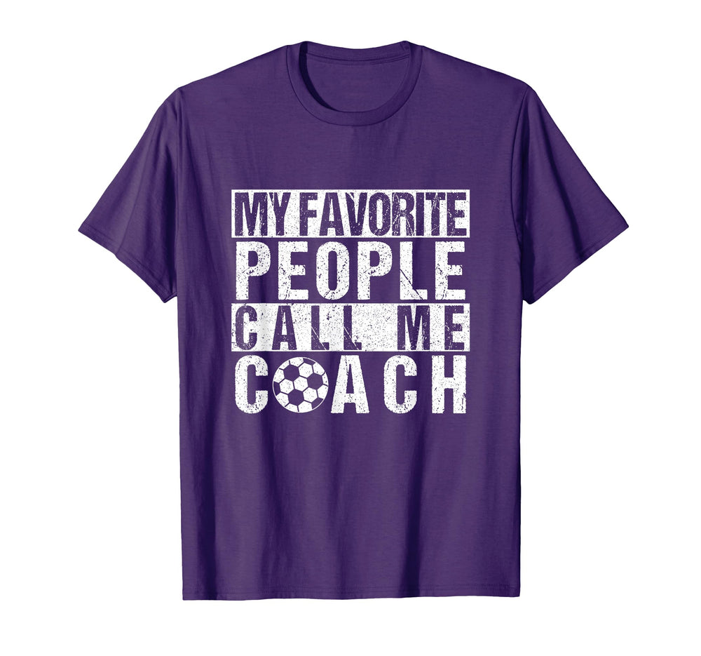 My Favorite People Call Me Coach T-Shirt - Streetwear Style Unisex