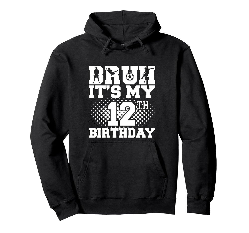 Bruh Its My 12Th Birthday Soccer 12 Hoodie - Minimalist Print for Adults