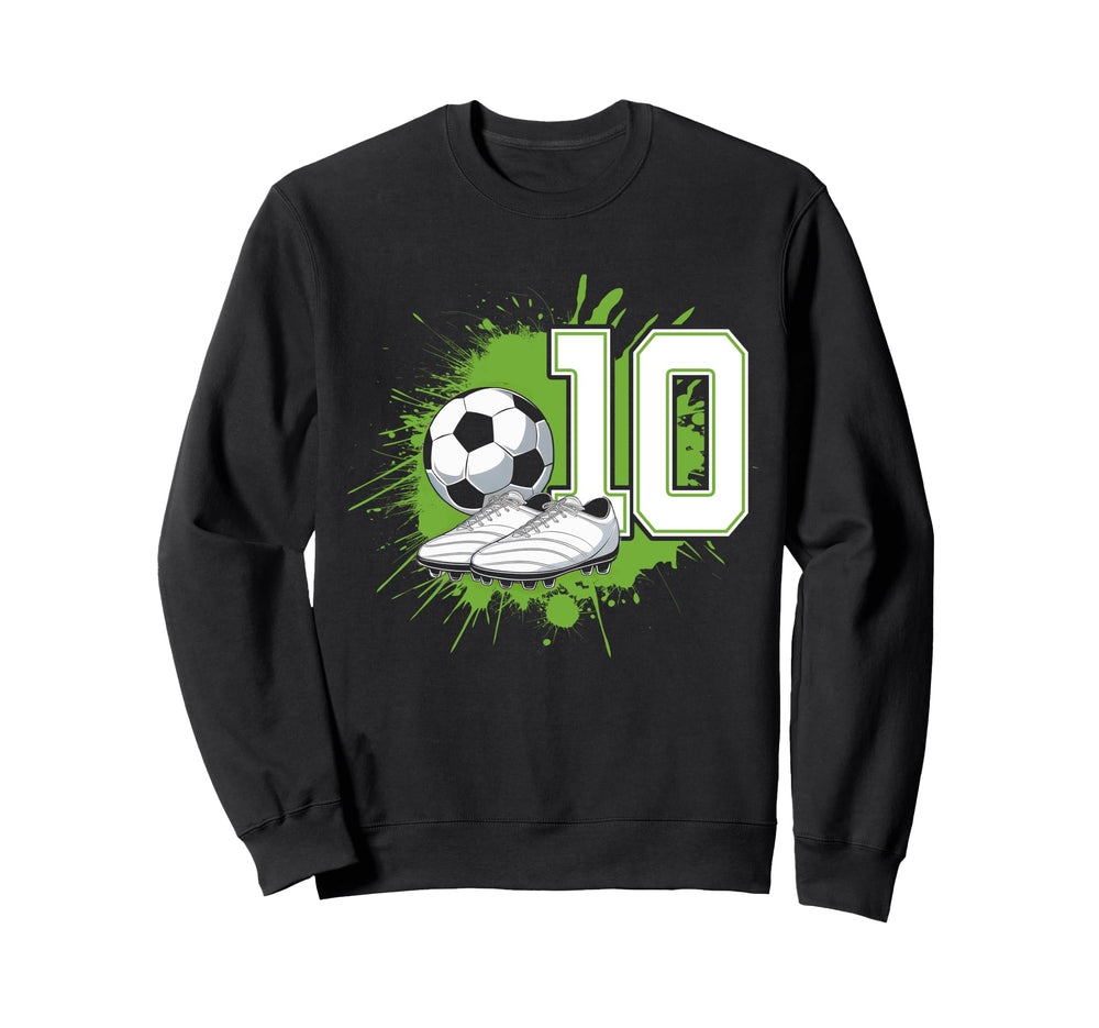 10 Soccer Birthday Gift Soccer Fan Sweatshirt - Novelty Apparel Men Women