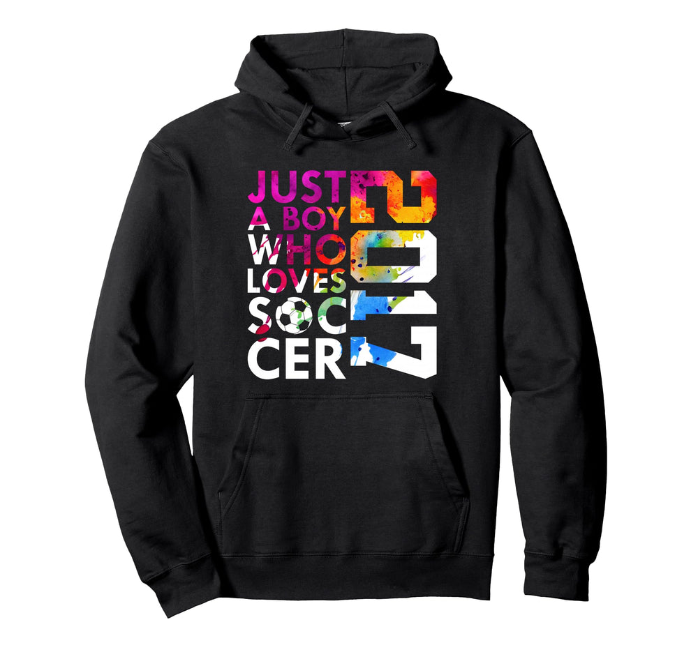 2017 Just Who Loves Soccer 9Th Birthday Hoodie - Unique Graphic for Adults