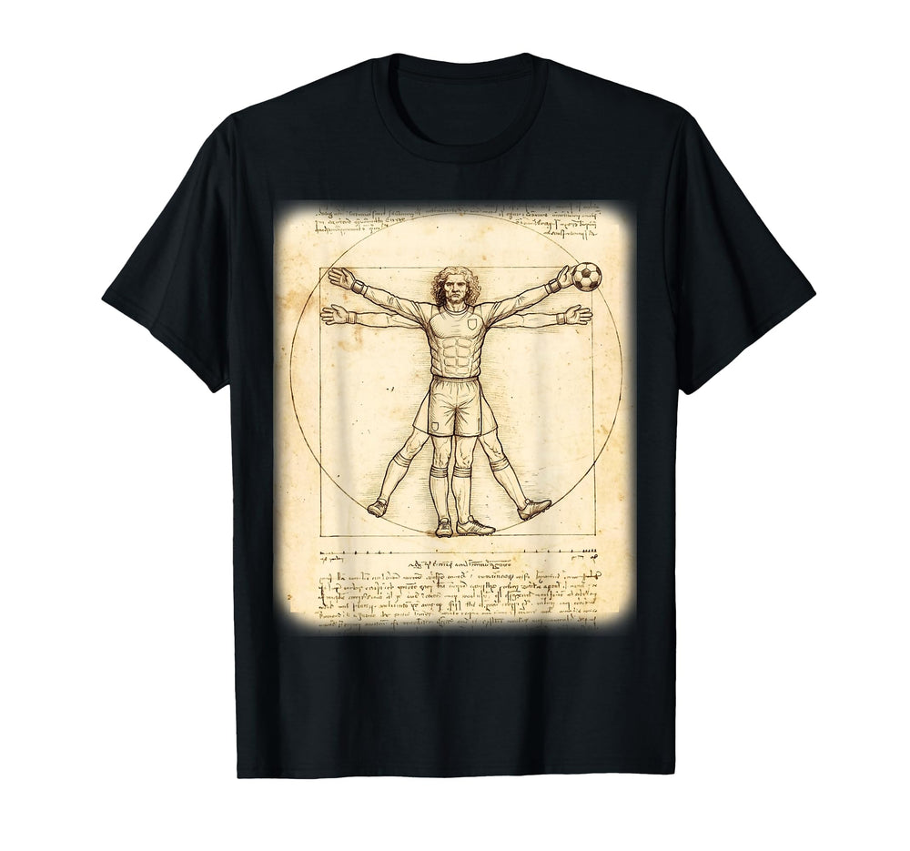 Renaissance Vitruvian Goalie T-Shirt - Casual Everyday Wear Men Women